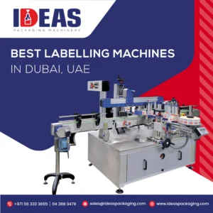 Premier Labeling Solutions in Dubai by Ideas Packaging Machinery