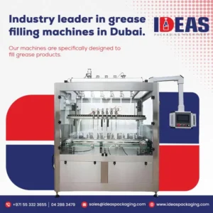 Leading Grease Filling Machine Provider in UAE by Ideas Packaging Machinery